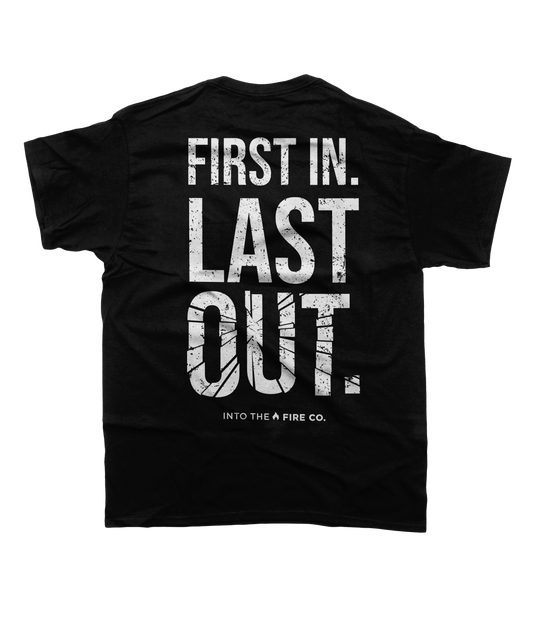 First In Last Out T-Shirt