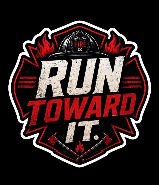 Run Toward It Sticker